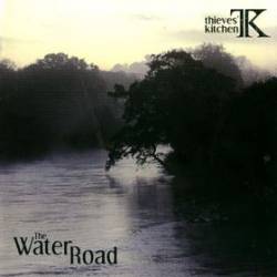 Thieves Kitchen : The Water Road